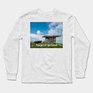 5,000 Years Ago the Irish Built this Ancient Irish Monument Long Sleeve T-Shirt